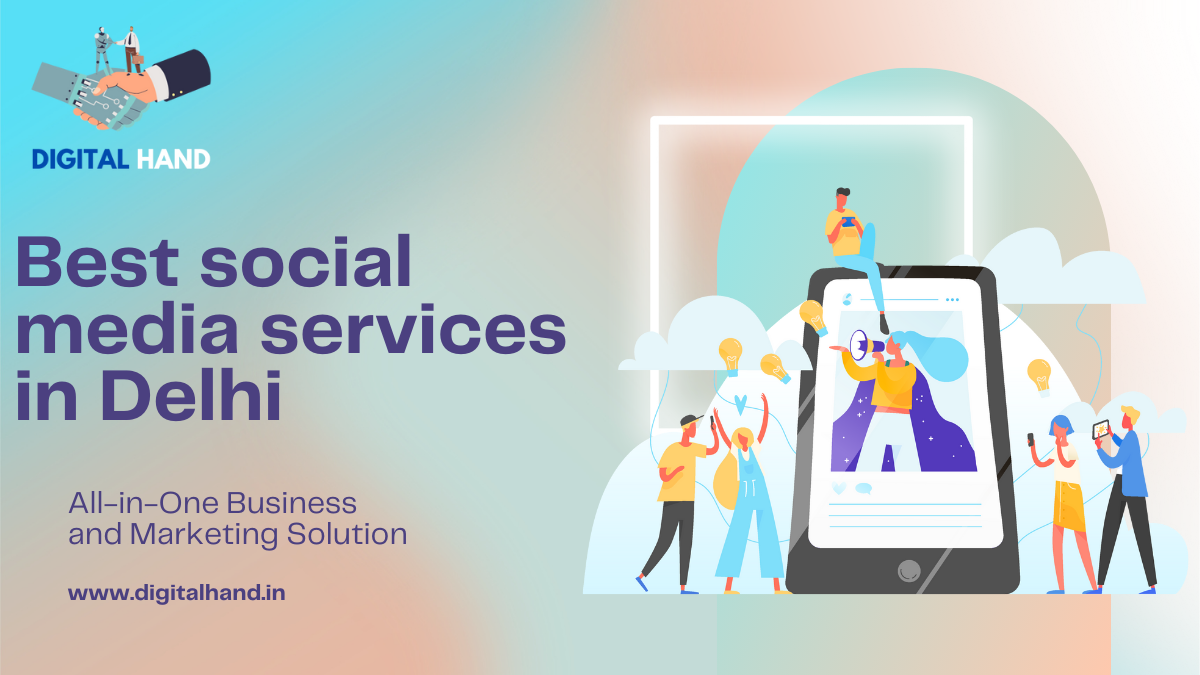 Best Social media services in Delhi Ncr - Digital Hand