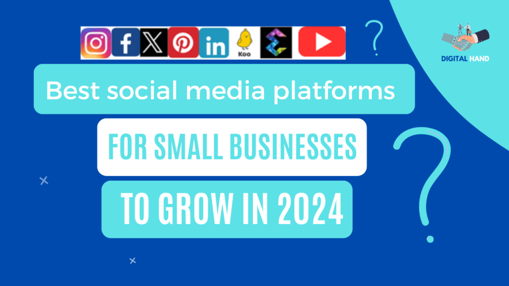 Best Social Media Platforms for Small Businesses to Grow Online