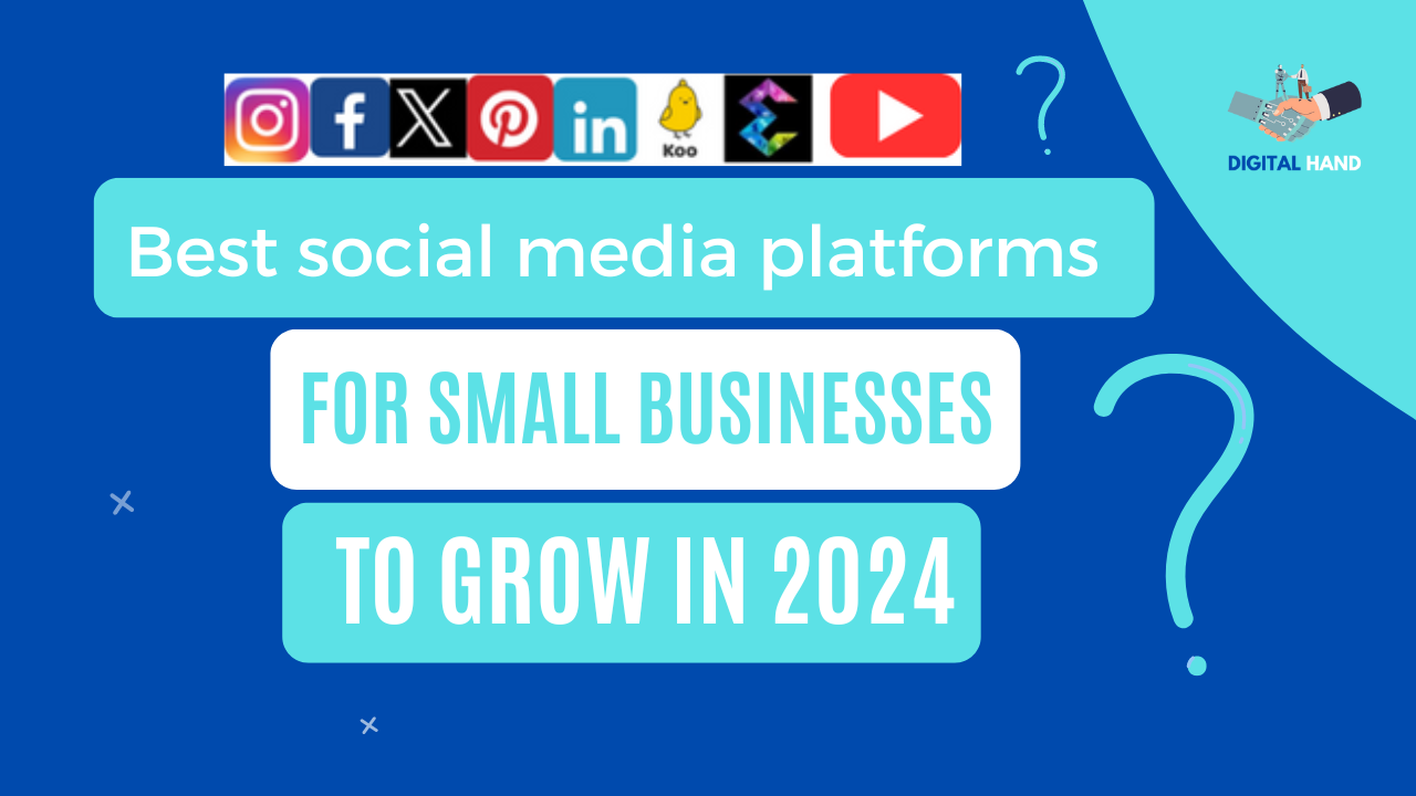 Best Social Media Platforms for Small Businesses to Grow Online in India 2024