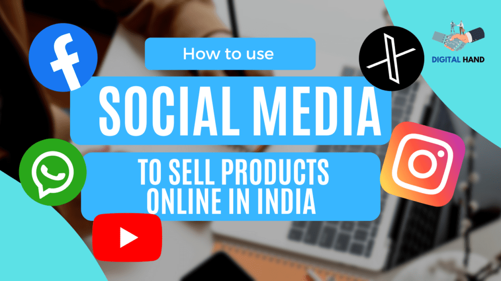 How to use social media to sell products online in India