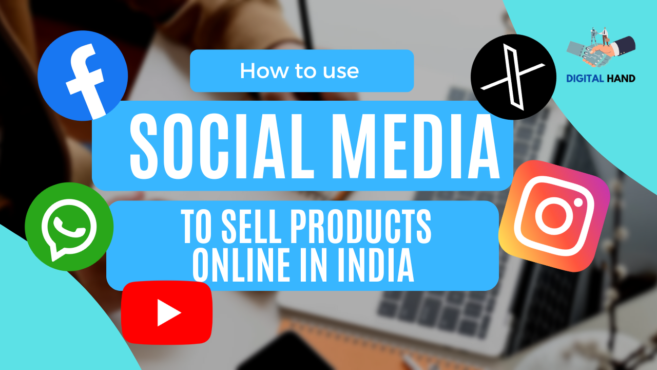 How to use social media to sell products online in India